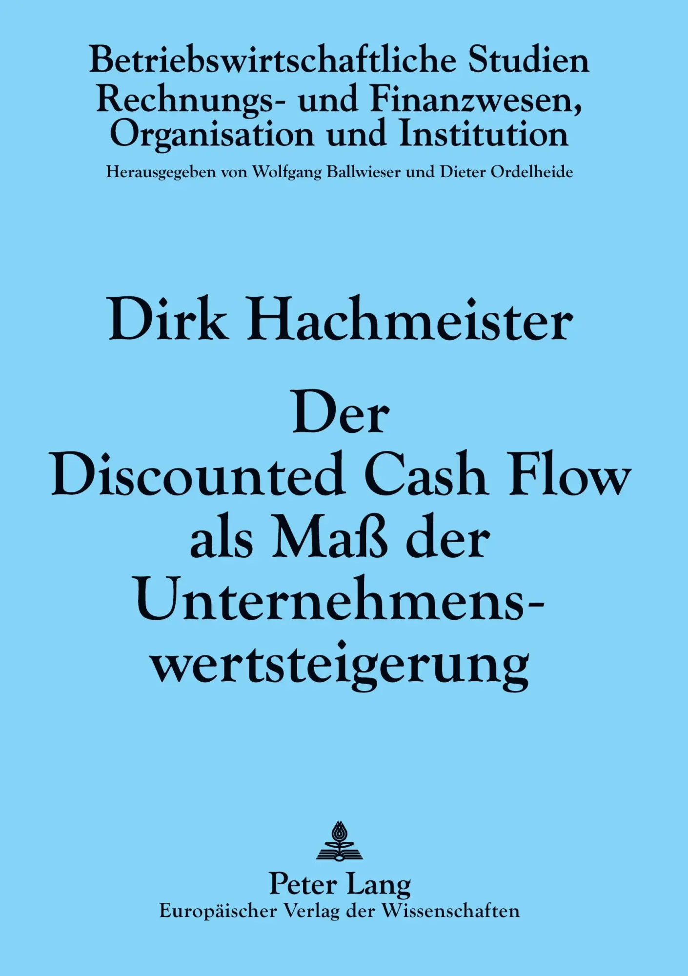 Cover: 9783631370308 | Der Discounted Cash Flow als Maß der Unternehmenswertsteigerung | Buch