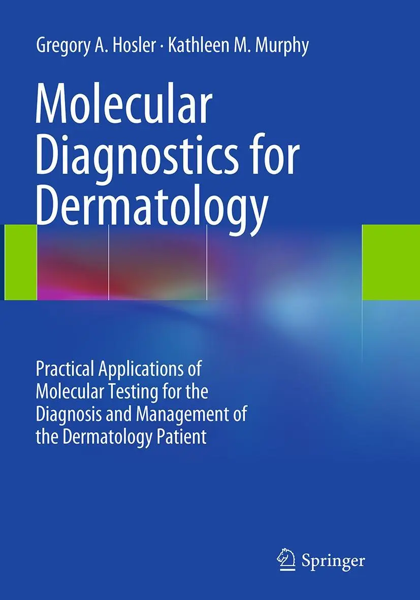Cover: 9783662510308 | Molecular Diagnostics for Dermatology | Kathleen M. Murphy (u. a.)