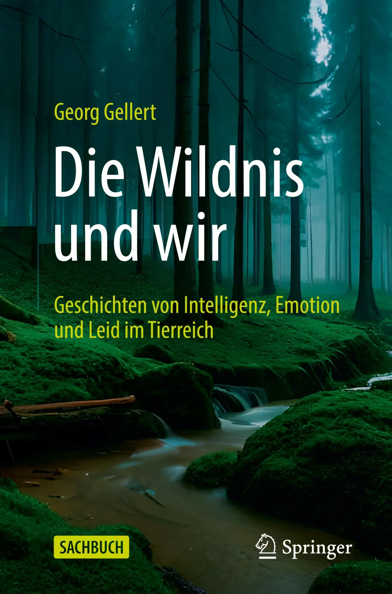 Cover: 9783662680308 | Die Wildnis und wir | Georg Gellert | Taschenbuch | IX | Deutsch
