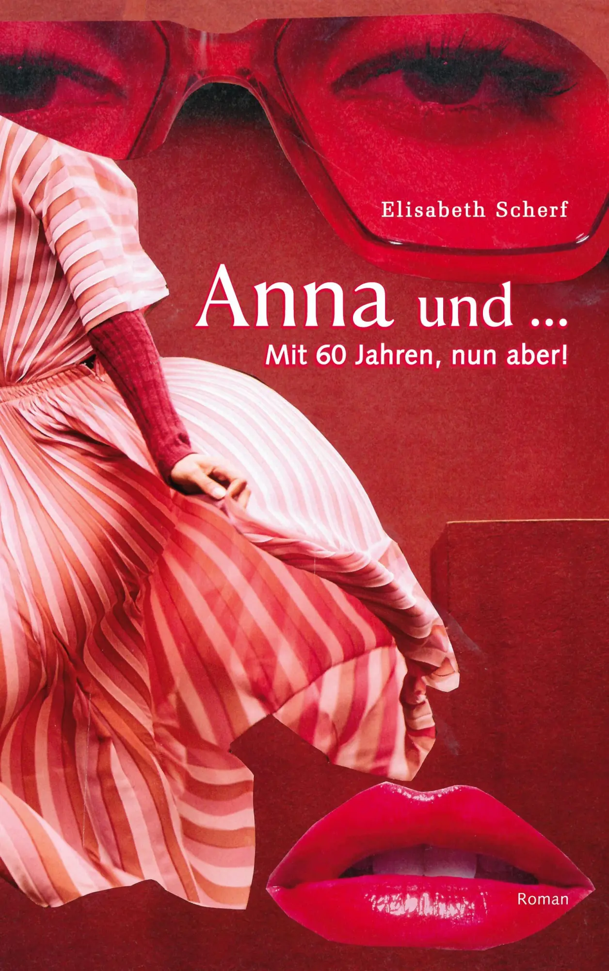 Cover: 9783695730308 | Anna und ... | Mit 60 Jahren, nun aber! | Elisabeth Scherf | Buch