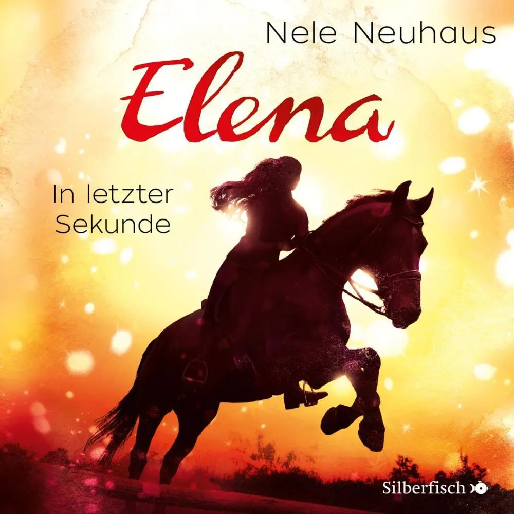 Cover: 9783745600308 | Elena - Ein Leben für Pferde 07. In letzter Sekunde | Nele Neuhaus