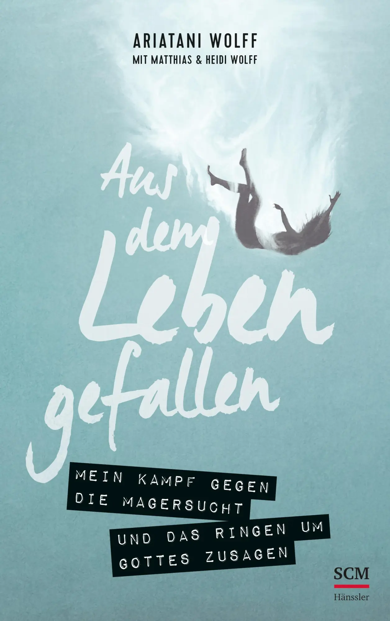 Cover: 9783775160308 | Aus dem Leben gefallen | Ariatani/Wolff, Matthias C/Wolff, Heidi Wolff