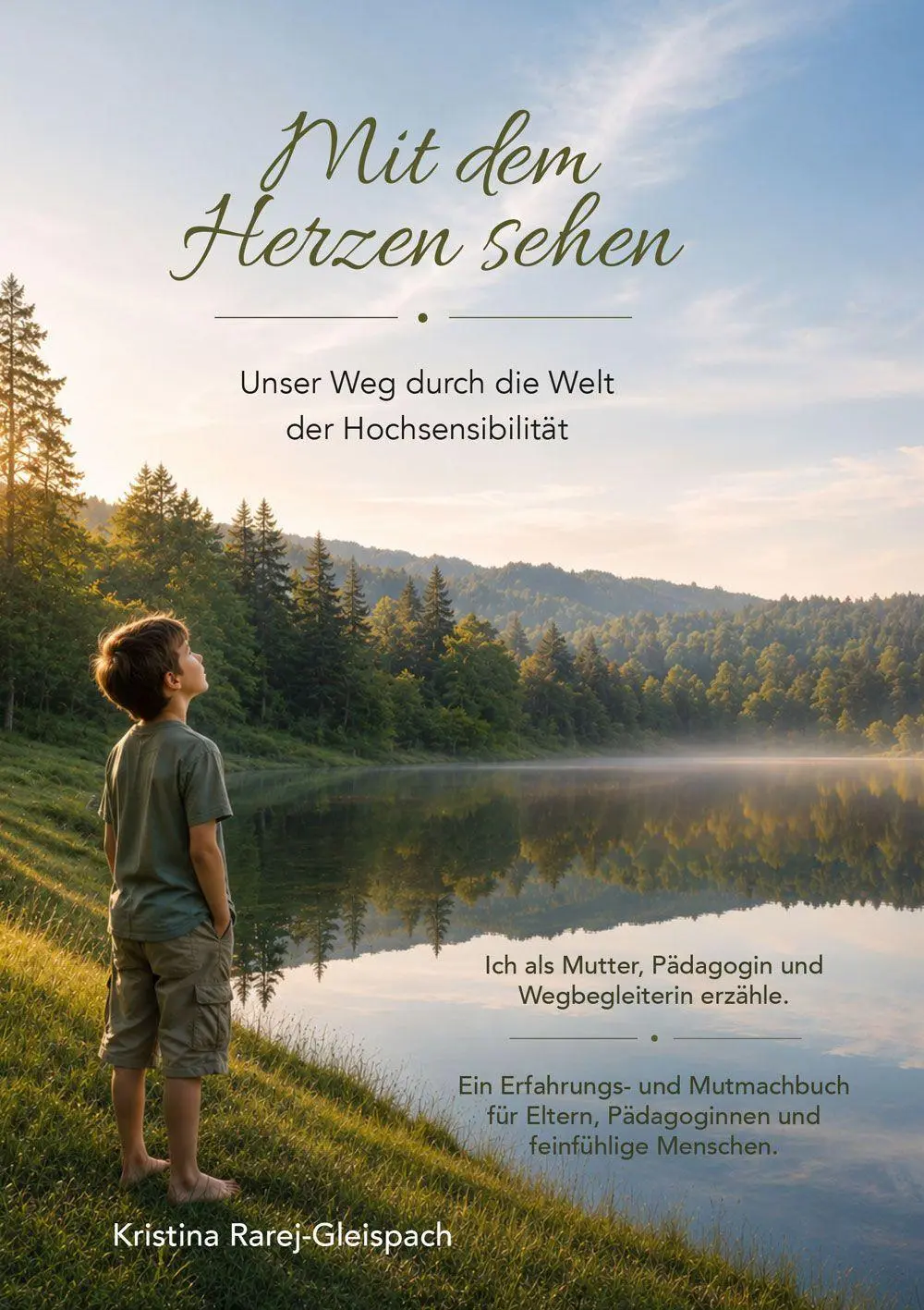 Cover: 9783995010308 | Mit dem Herzen sehen | Kristina Rarej-Gleispach | Taschenbuch | 2026