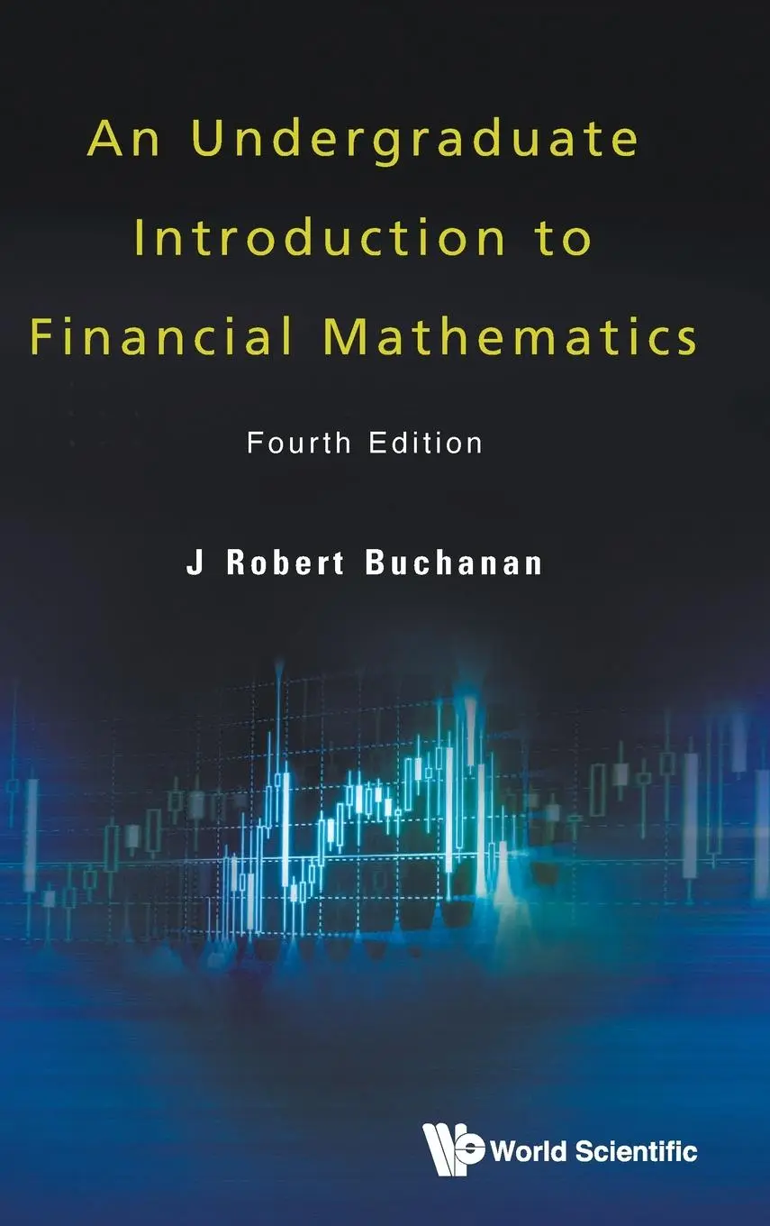 Cover: 9789811260308 | UNDERGRAD INTRO FIN MATH (4TH ED) | J Robert Buchanan | Buch | 2022