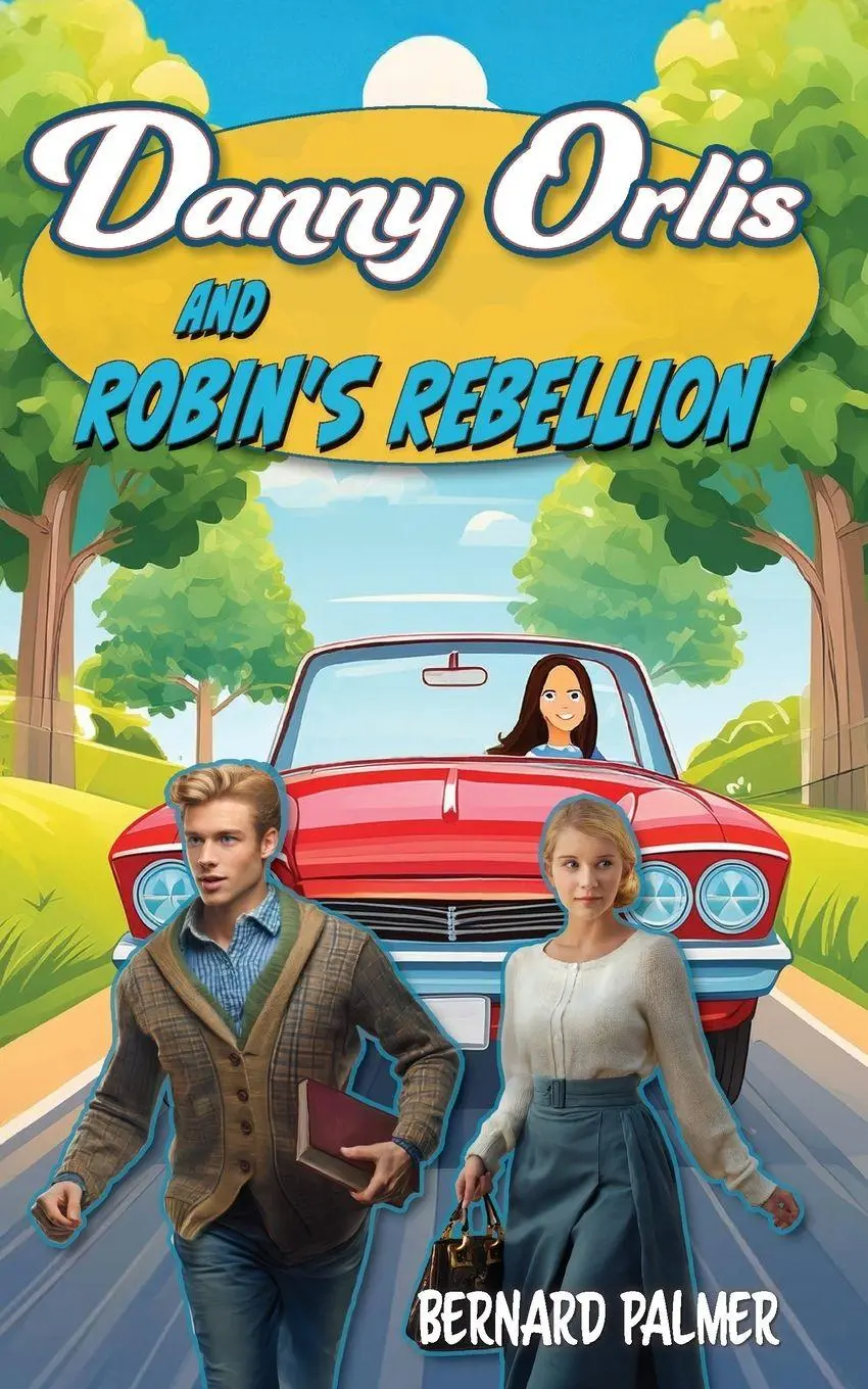 Cover: 9798889360308 | Danny Orlis and Robin's Rebellion | Bernard Palmer | Taschenbuch
