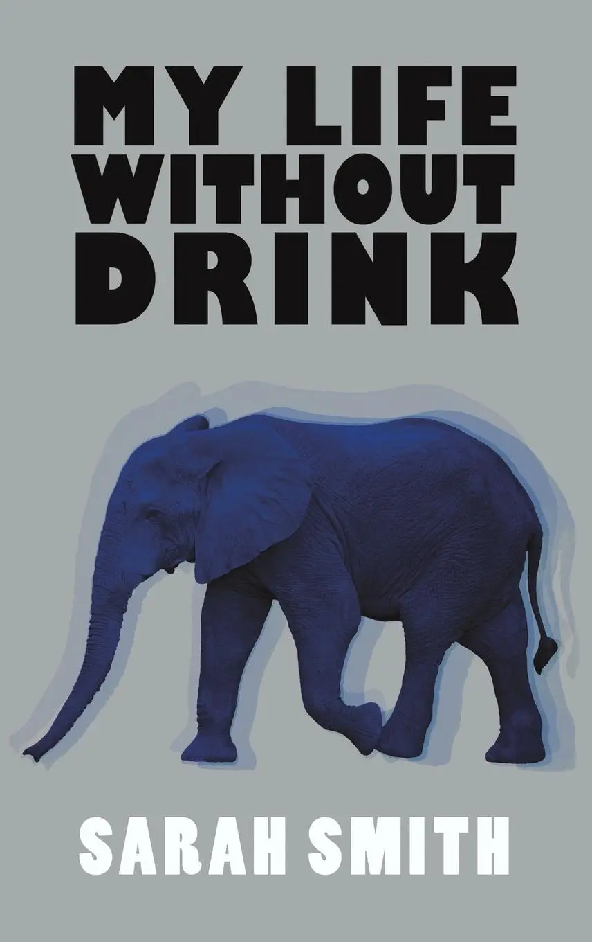 Cover: 9781786930408 | My Life Without Drink | Sarah Smith | Buch | Gebunden | Englisch
