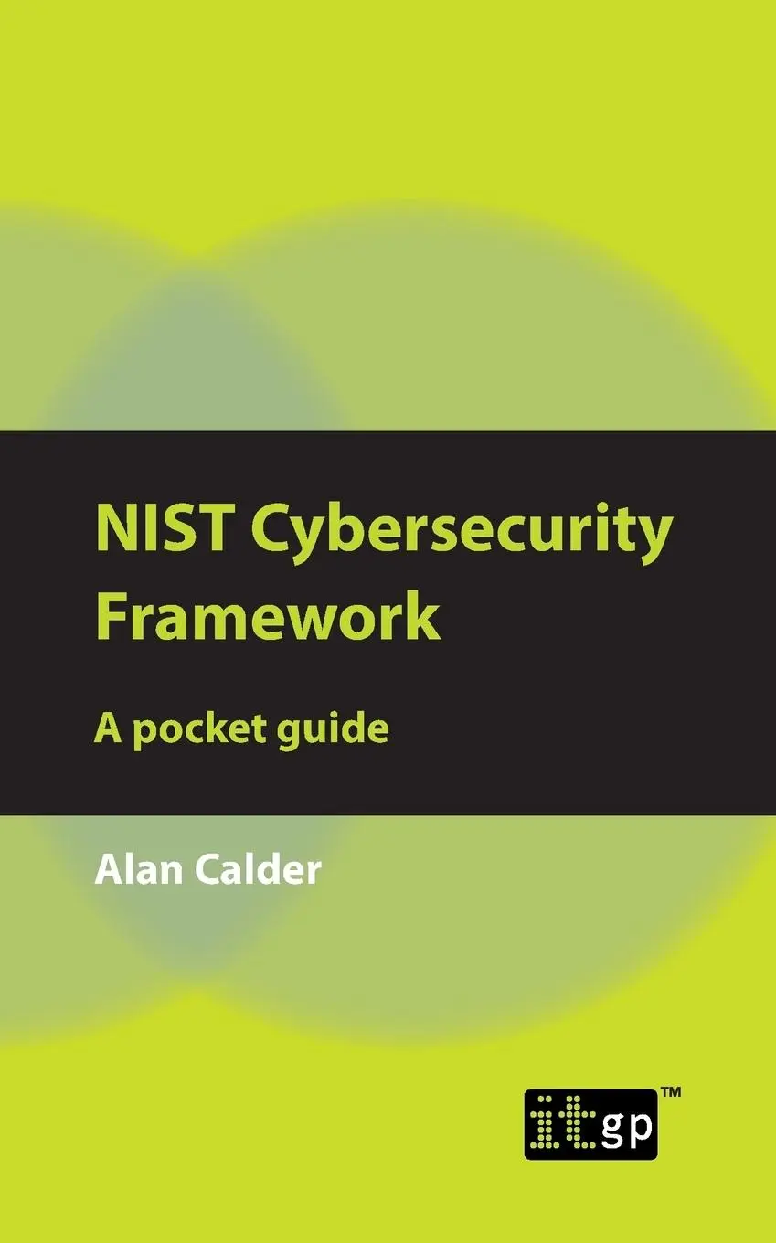 Cover: 9781787780408 | NIST Cybersecurity Framework | A pocket guide | Alan Calder | Buch