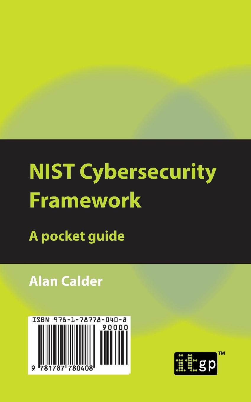 Rückseite: 9781787780408 | NIST Cybersecurity Framework | A pocket guide | Alan Calder | Buch