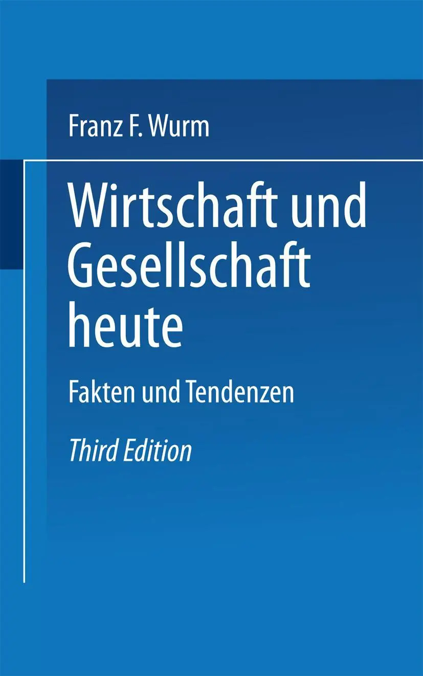 Cover: 9783810000408 | Wirtschaft und Gesellschaft heute | Fakten und Tendenzen | Wurm | Buch