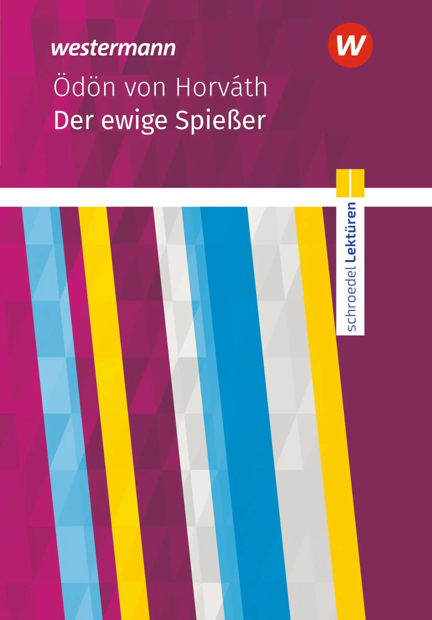 Cover: 9783141200508 | Der ewige Spießer: Textausgabe. Schroedel Lektüren | Ödon von Horváth