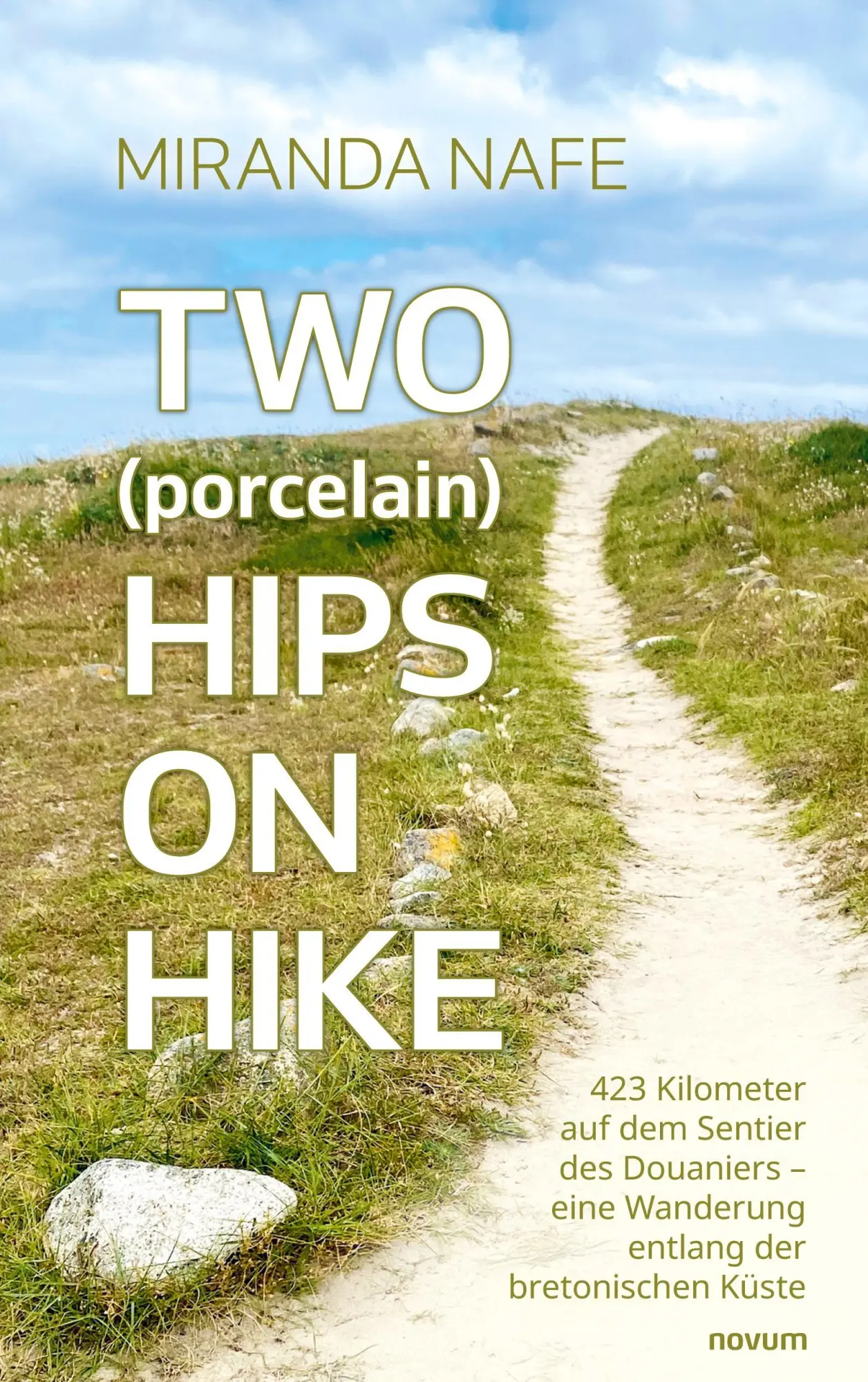 Cover: 9783711610508 | Two (porcelain) Hips On Hike | Miranda Nafe | Taschenbuch | Deutsch