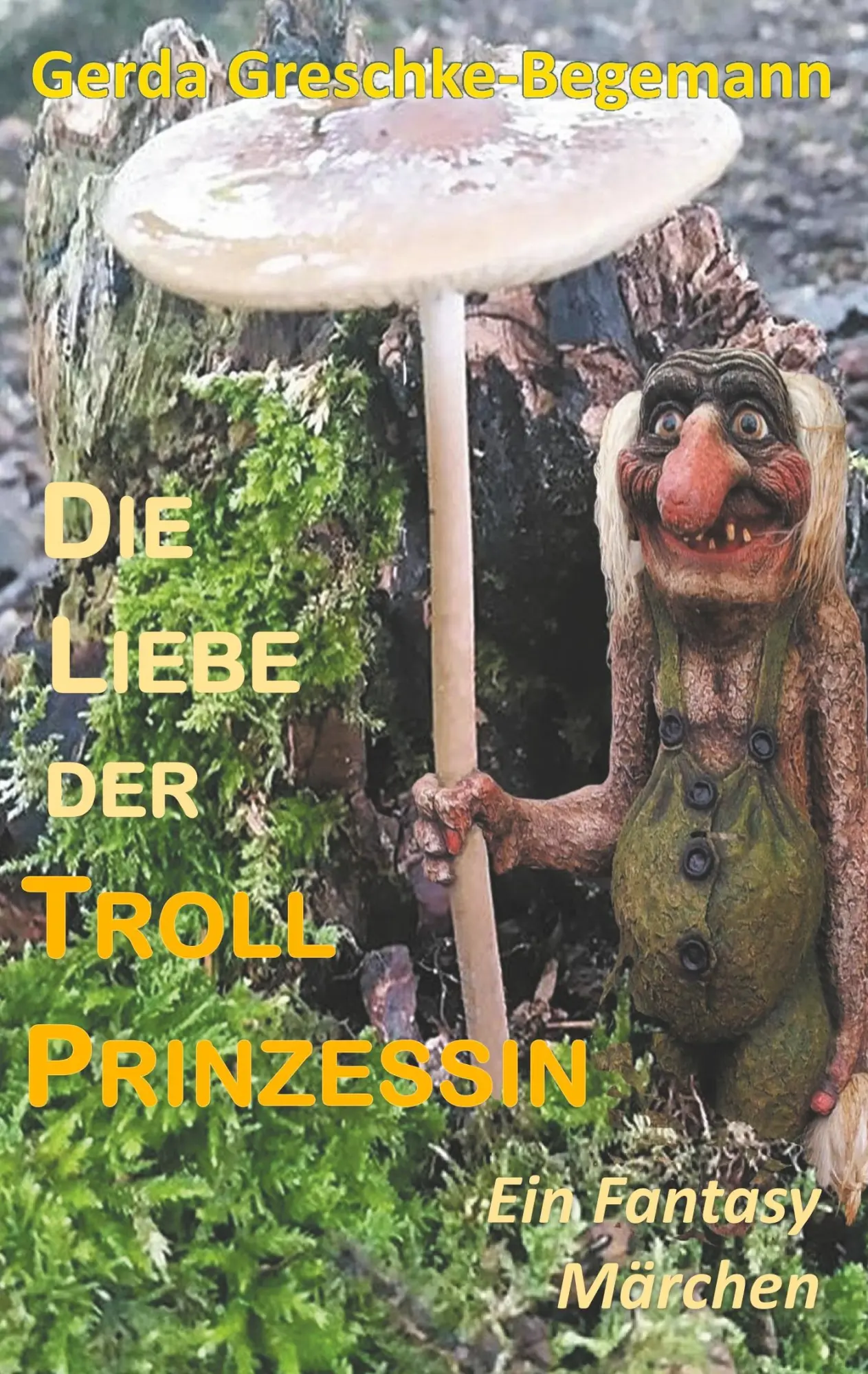 Cover: 9783752820508 | Die Liebe der Trollprinzessin | Ein Fantasy-Märchen | Taschenbuch