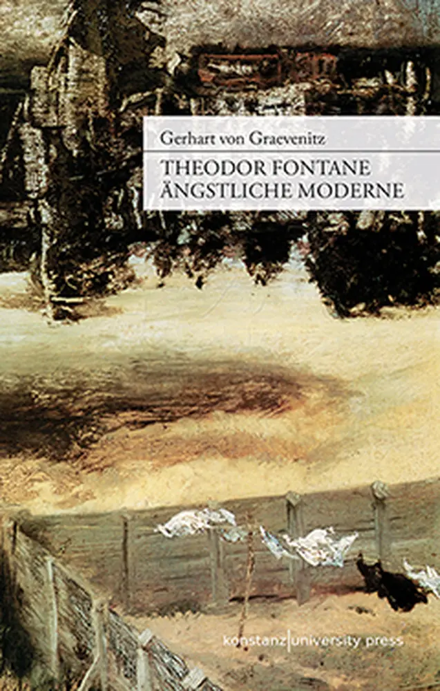 Cover: 9783835390508 | Theodor Fontane: Ängstliche Moderne | Gerhart von Graevenitz | Buch