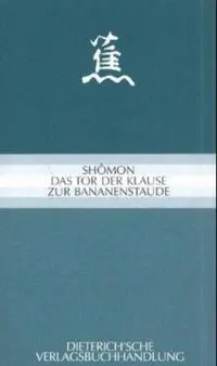 Cover: 9783871620508 | Shomon. Das Tor der Klause zur Bananenstaude | Takarai Kikaku (u. a.)