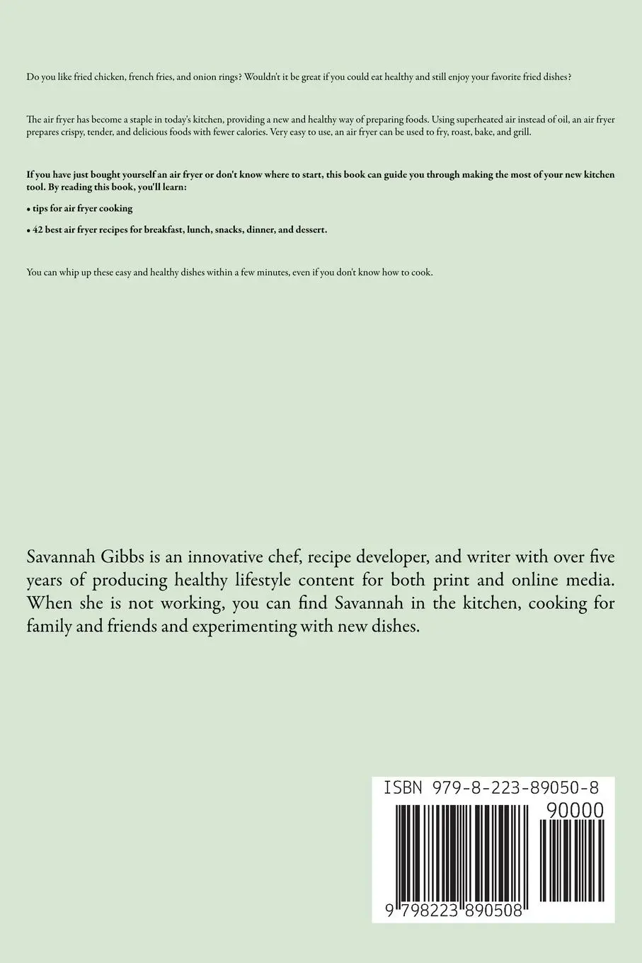 Rückseite: 9798223890508 | Air Fryer Cookbook | Savannah Gibbs | Taschenbuch | Englisch | 2019