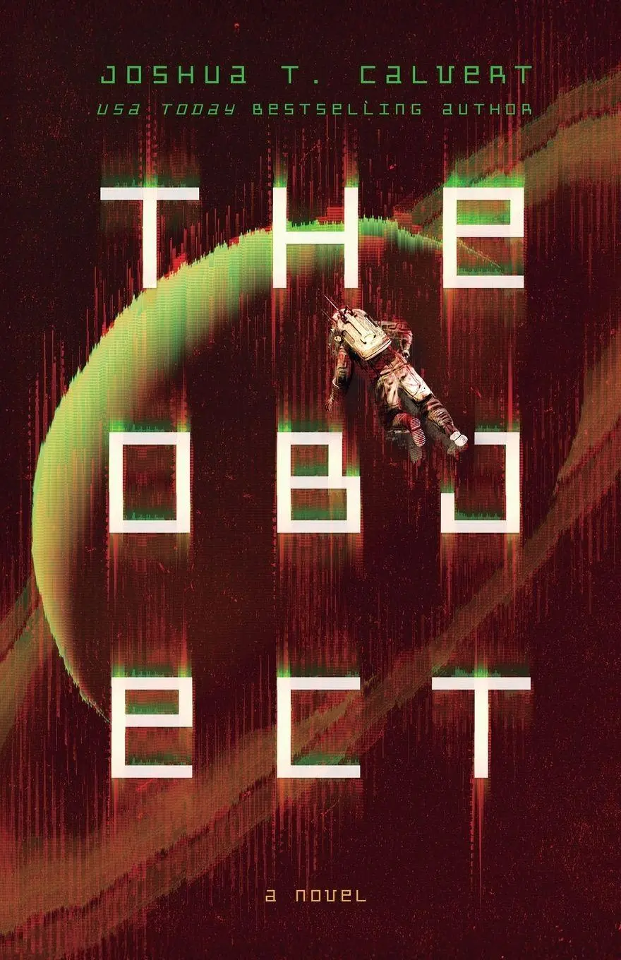 Cover: 9798347020508 | The Object | A Hard Sci-Fi Novel | Joshua T. Calvert | Taschenbuch