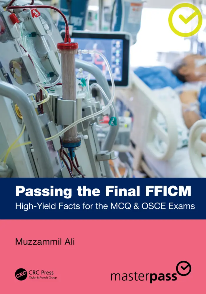 Cover: 9781032590608 | Passing the Final FFICM | High-Yield Facts for the MCQ &amp; OSCE Exams