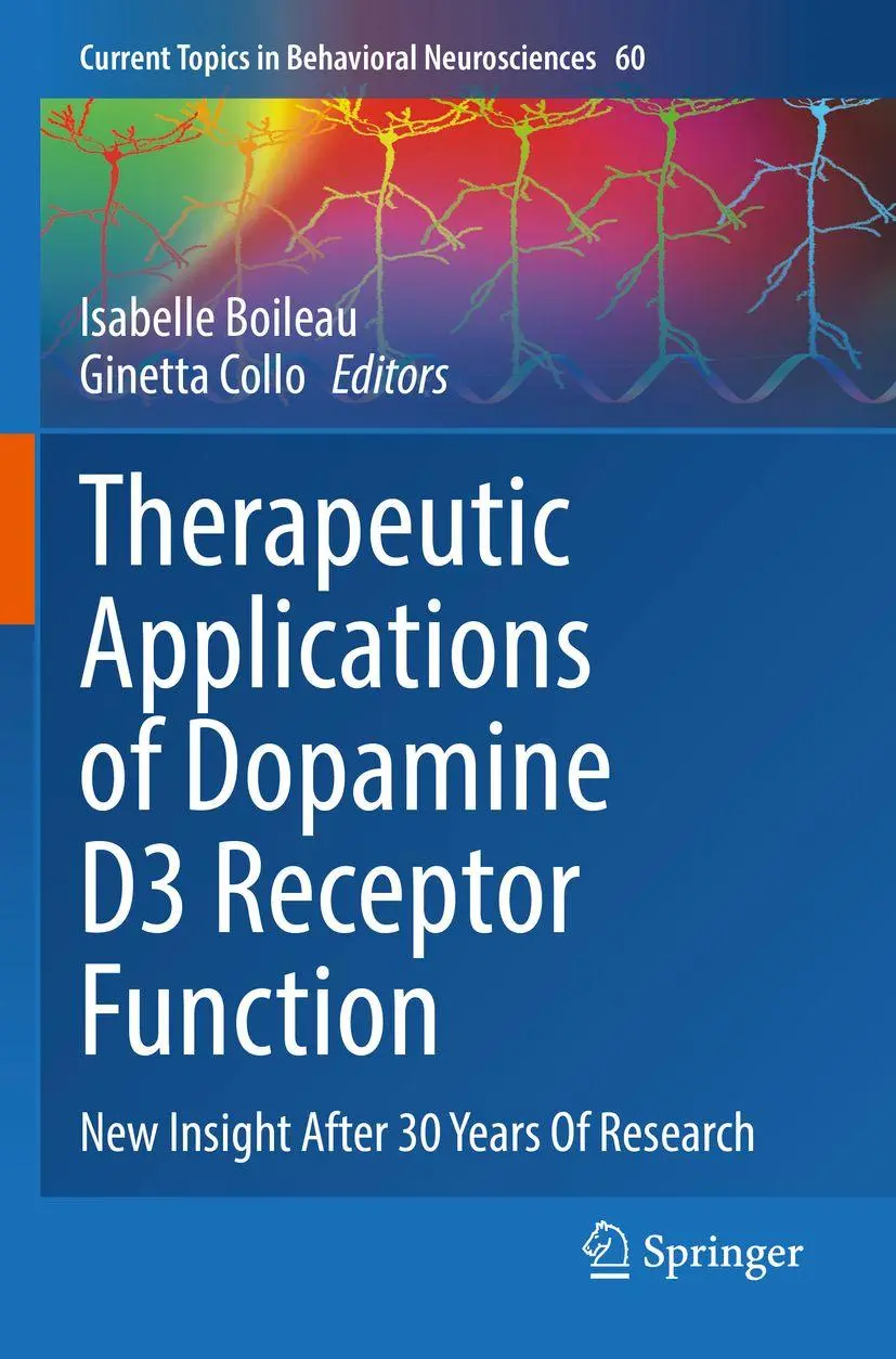 Therapeutic Applications of Dopamine D3 Receptor Function: New Insight After 30 Years Of Research (Current Topics in Behavioral Neurosciences, 60, Band 60)