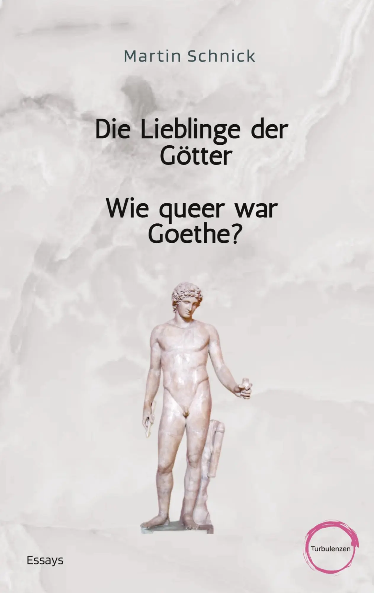 Cover: 9783384910608 | Die Lieblinge der Götter / Wie queer war Goethe? | Martin Schnick