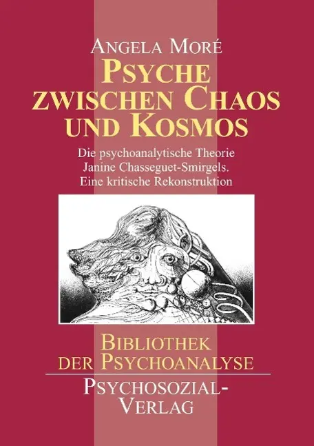 Cover: 9783898060608 | Psyche zwischen Chaos und Kosmos | Angela Moré | Taschenbuch | 443 S.