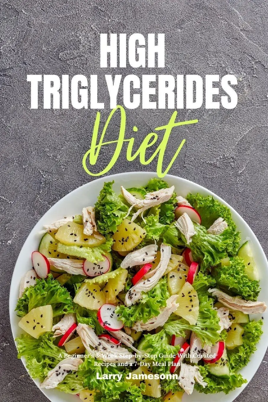 Cover: 9781087960708 | High Triglycerides Diet | Larry Jamesonn | Taschenbuch | Englisch