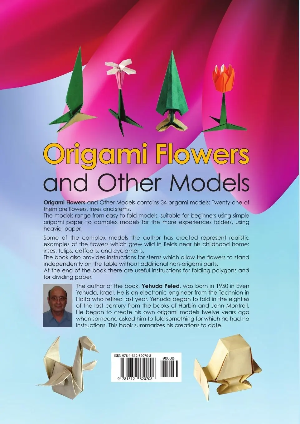 Rückseite: 9781312820708 | Origami Flowers and Other Models | Yehuda Peled | Taschenbuch | 2015