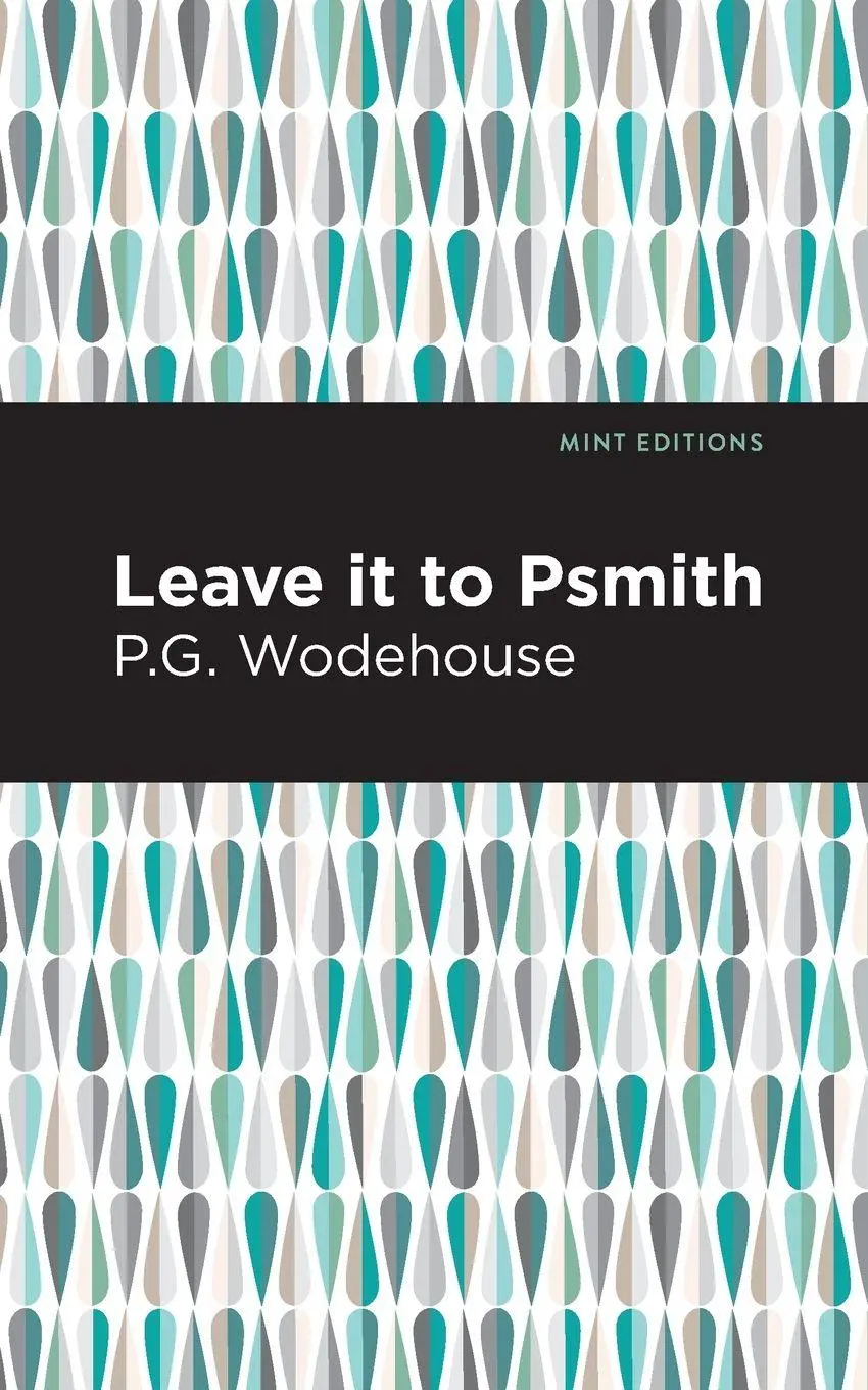 Cover: 9781513270708 | Leave it to Psmith | P. G. Wodehouse | Taschenbuch | Englisch | 2021