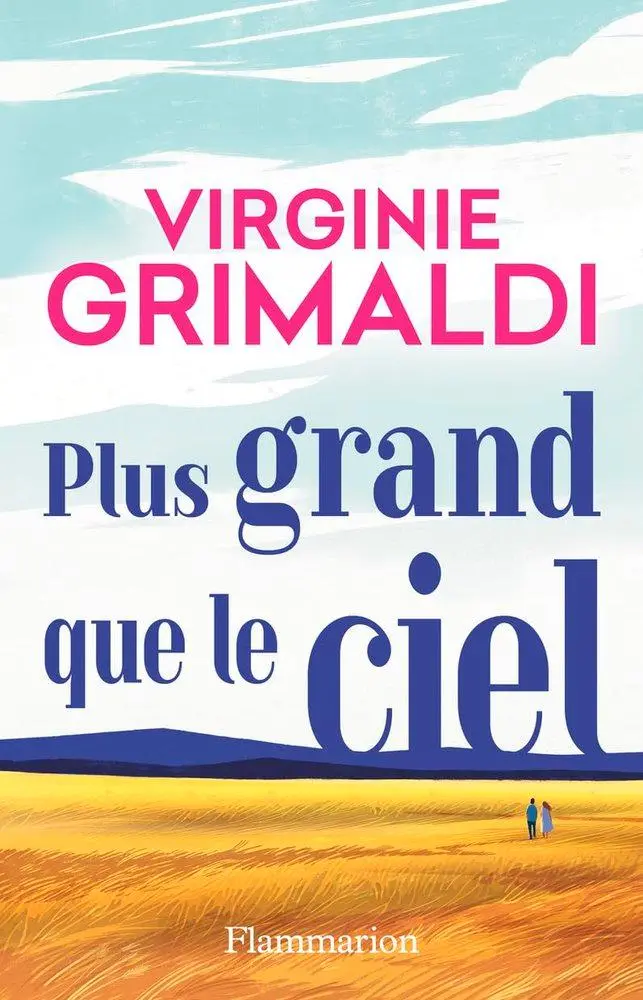 Cover: 9782080450708 | Plus grand que le ciel | Roman | Virginie Grimaldi | Taschenbuch