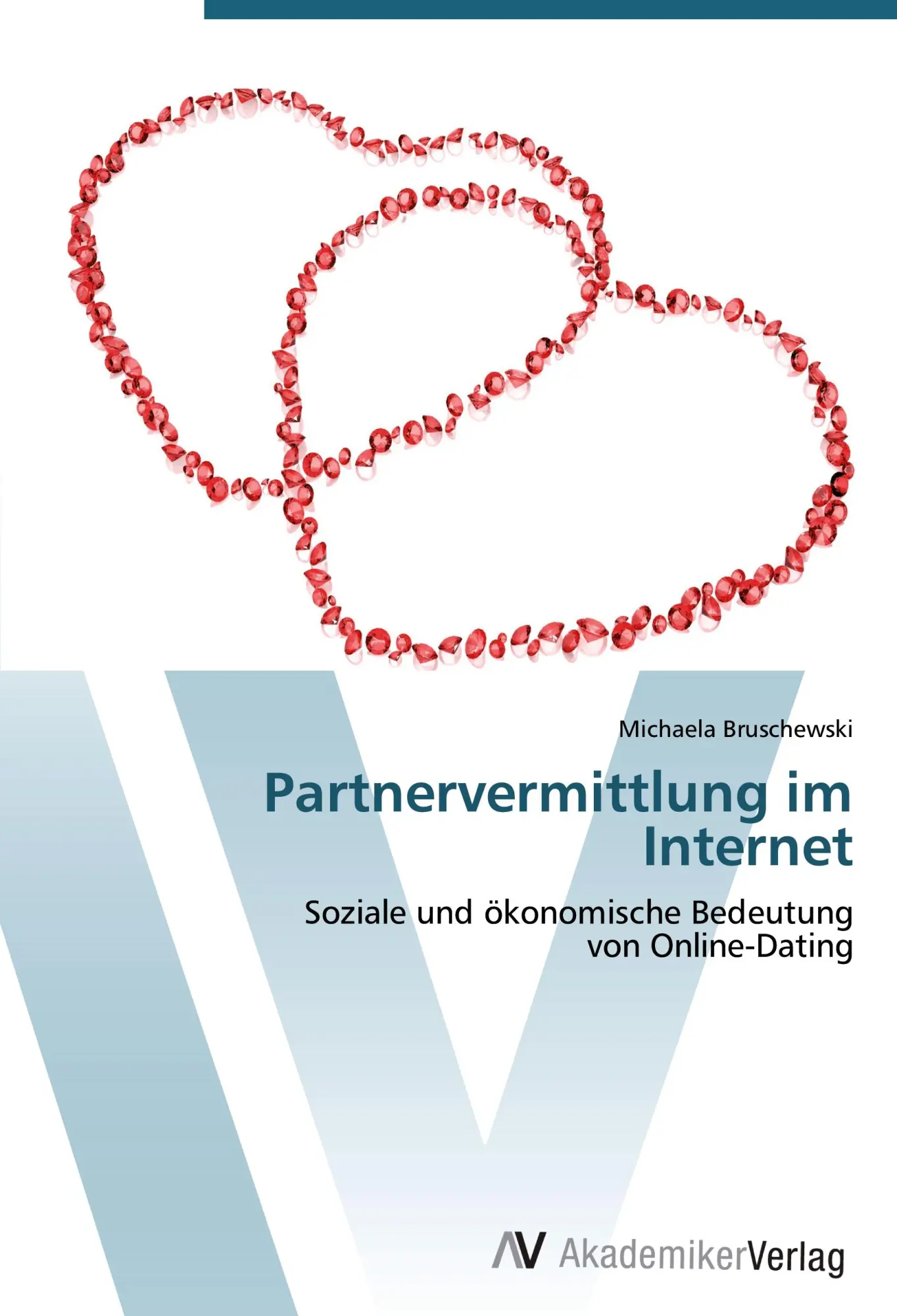Cover: 9783639420708 | Partnervermittlung im Internet | Michaela Bruschewski | Taschenbuch
