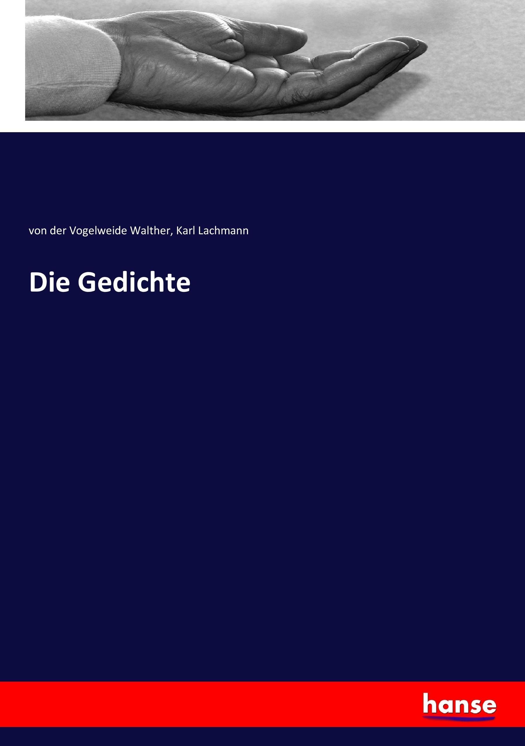 Die Gedichte | Von Der Vogelweide Walther (u. a.) | Taschenbuch | Paperback | 256 S. | Deutsch | 2017 | hansebooks | EAN 9783743680708 - Walther, Von Der Vogelweide