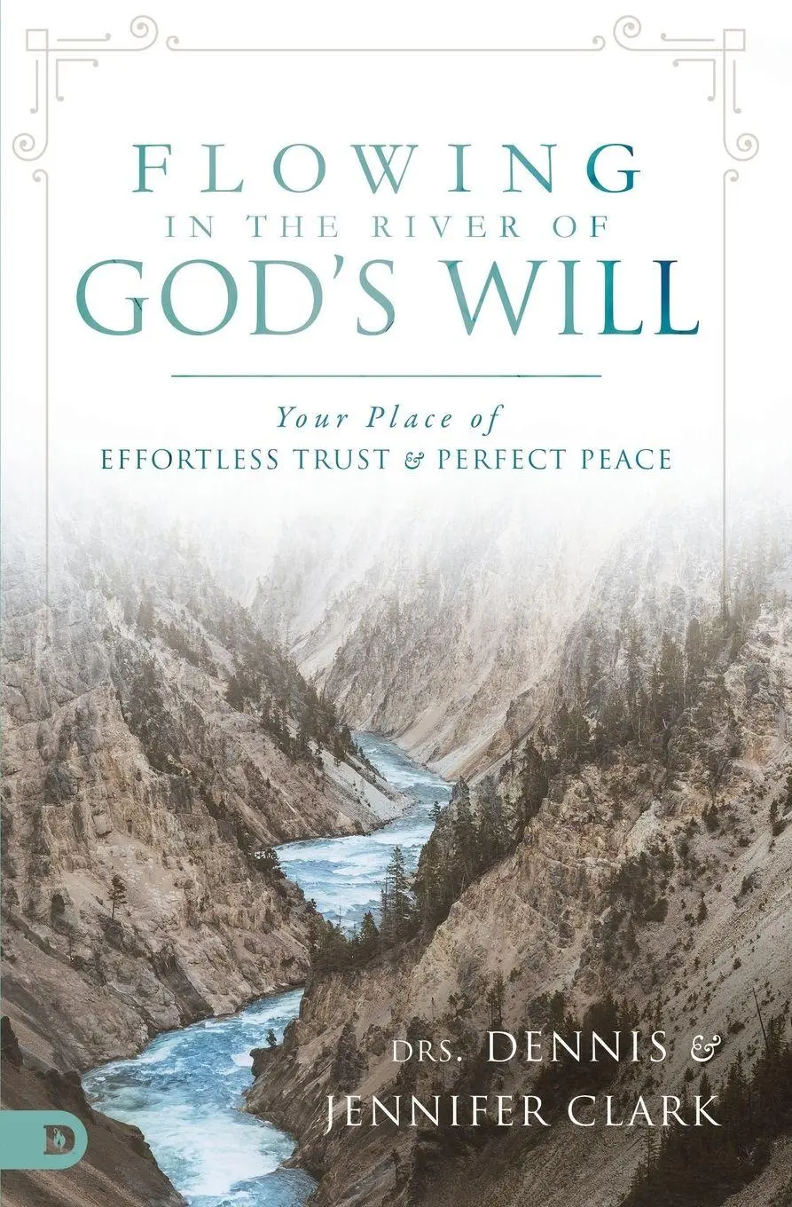 Cover: 9780768410808 | Flowing in the River of God's Will | Dennis Clark (u. a.) | Buch