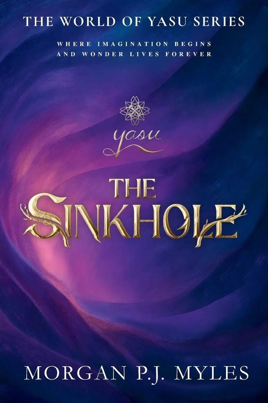 Cover: 9781067390808 | The Sinkhole | Morgan P. J. Myles | Taschenbuch | The World of Yasu