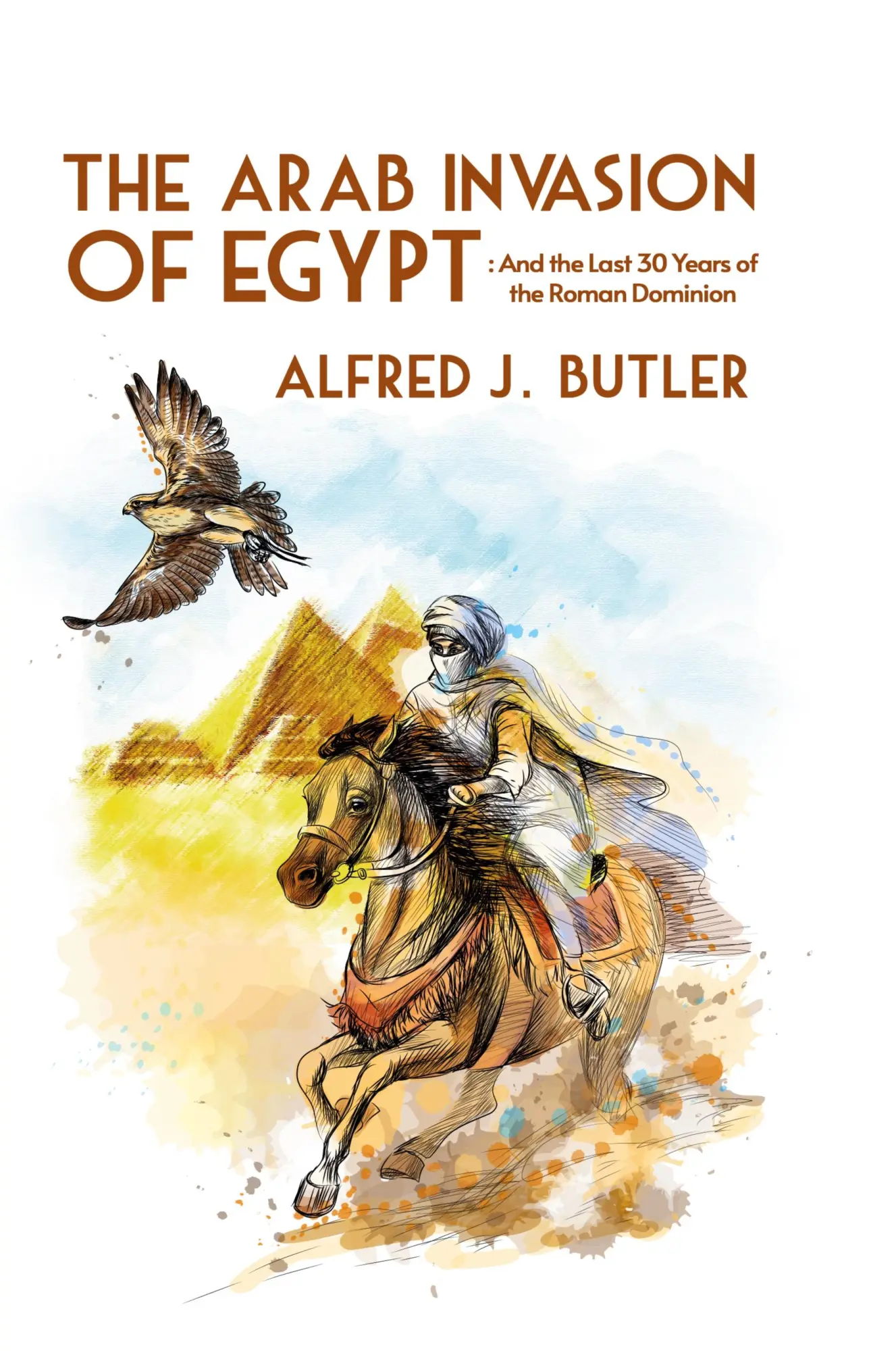 Cover: 9781639230808 | The Arab Conquest of Egypt | Alfred Butler | Taschenbuch | Englisch