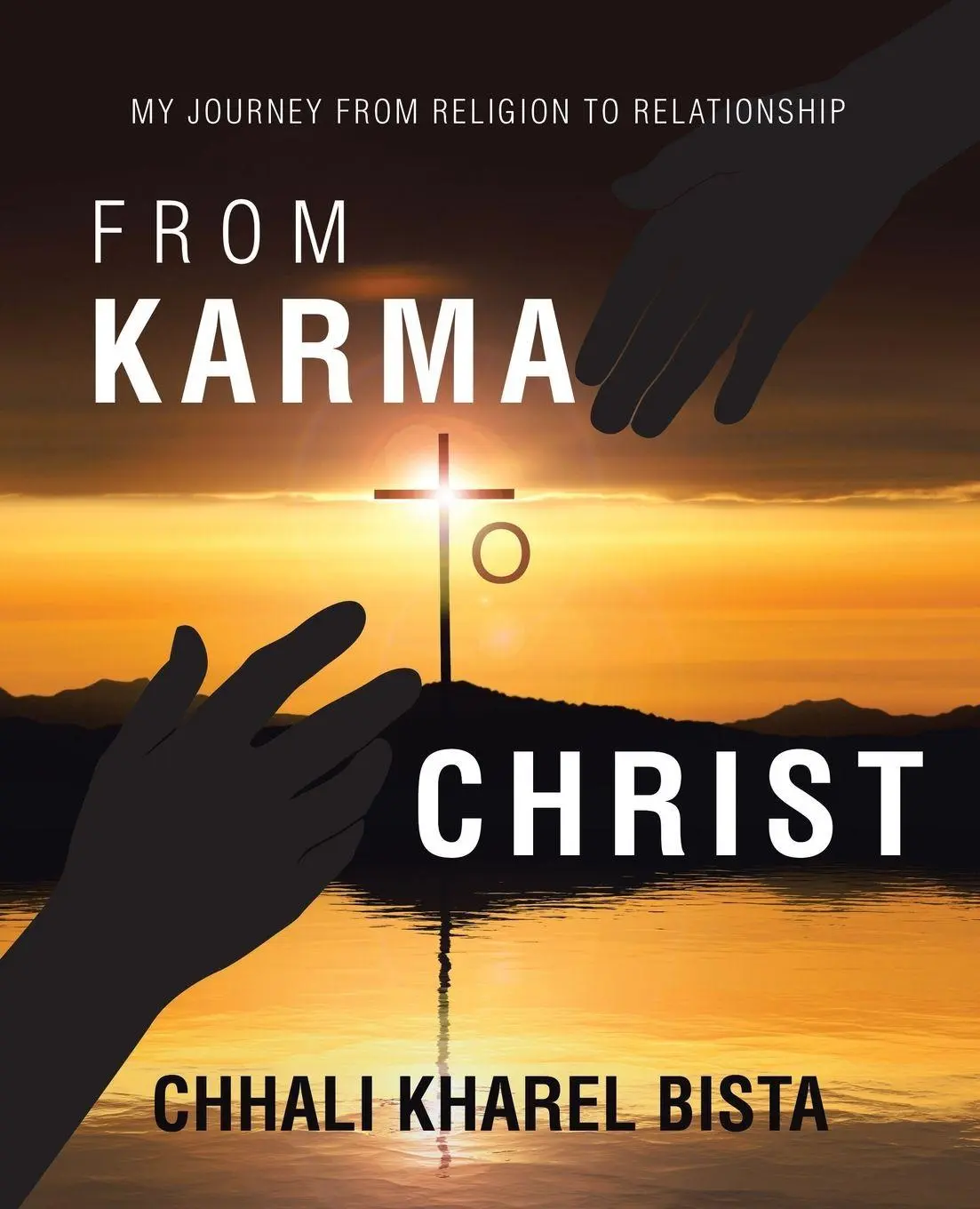 Cover: 9781664290808 | From Karma to Christ | My Journey from Religion to Relationship | Buch