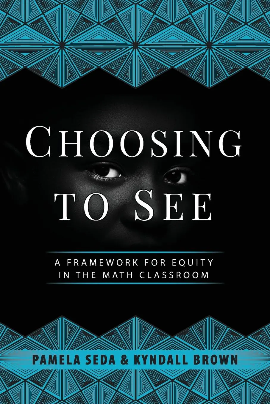 Cover: 9781951600808 | Choosing to See | A Framework for Equity in the Math Classroom | Buch
