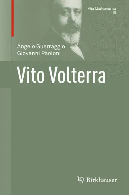 Cover: 9783034800808 | Vito Volterra | Angelo Guerraggio (u. a.) | Buch | Vita Mathematica