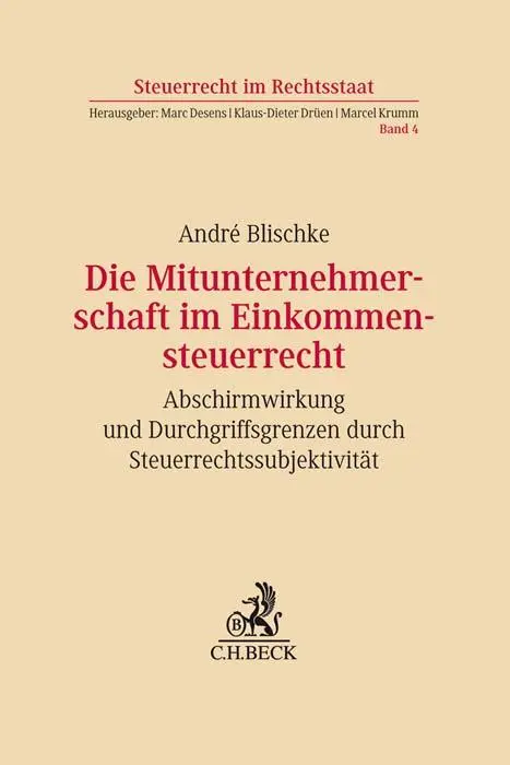 Cover: 9783406760808 | Die Mitunternehmerschaft im Einkommensteuerrecht | André Blischke