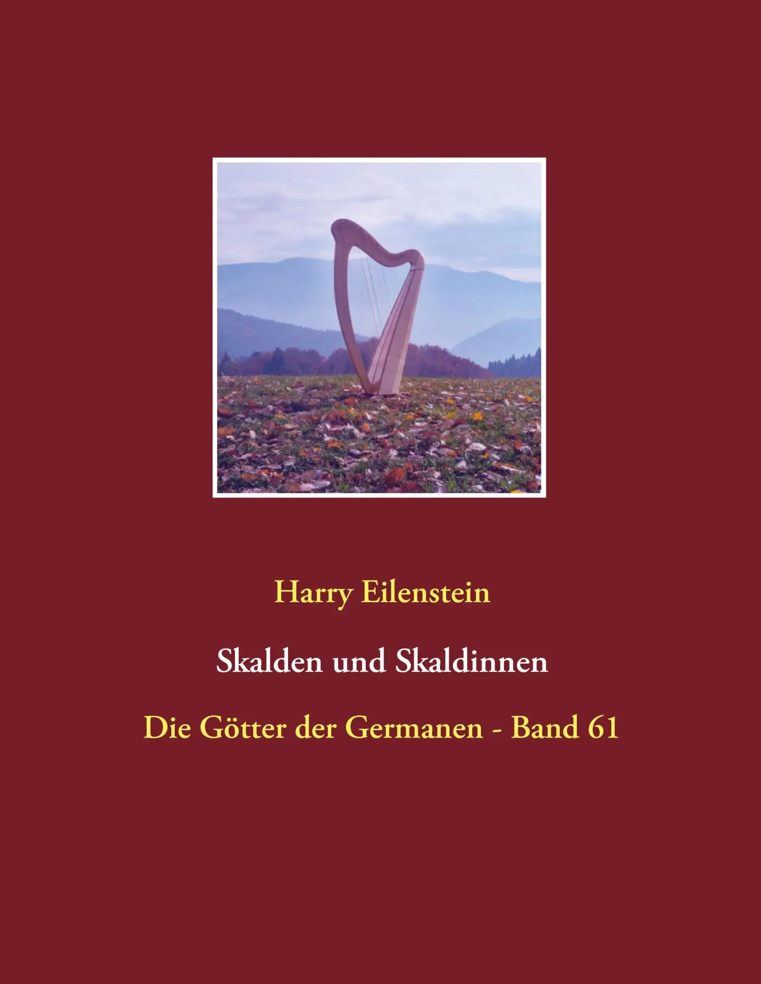 Cover: 9783744800808 | Skalden und Skaldinnen | Die Götter der Germanen - Band 61 | Buch