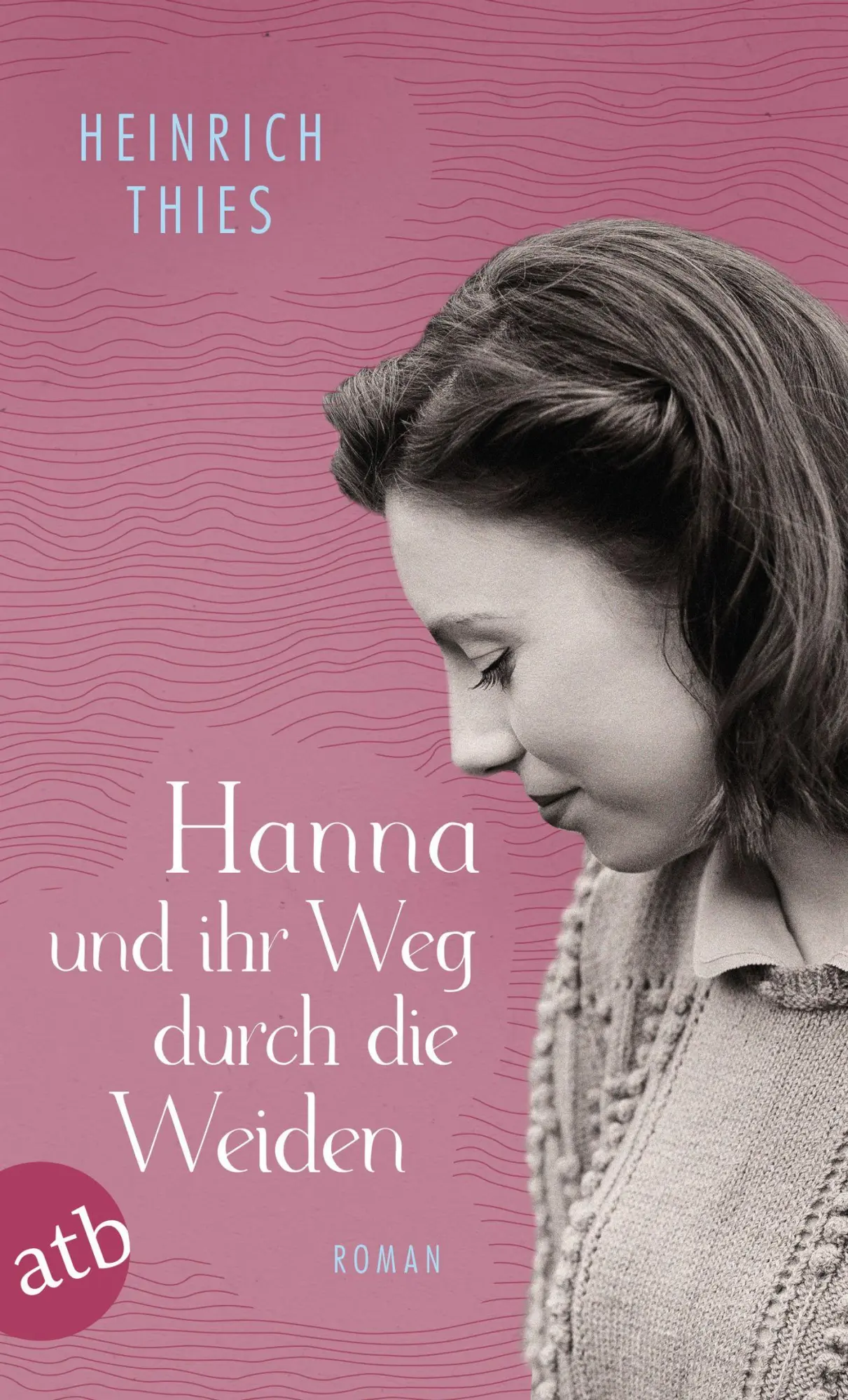 Cover: 9783746640808 | Hanna und ihr Weg durch die Weiden | Roman | Heinrich Thies | Buch