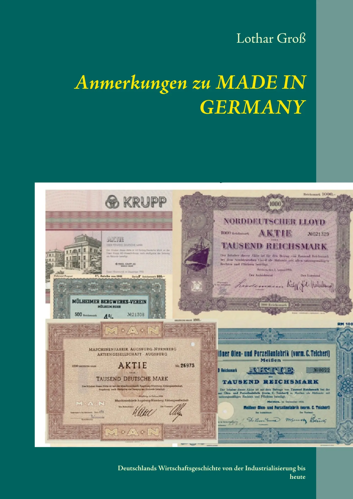 Cover: 9783748170808 | Anmerkungen zu Made in Germany | Lothar Groß | Taschenbuch | 260 S.