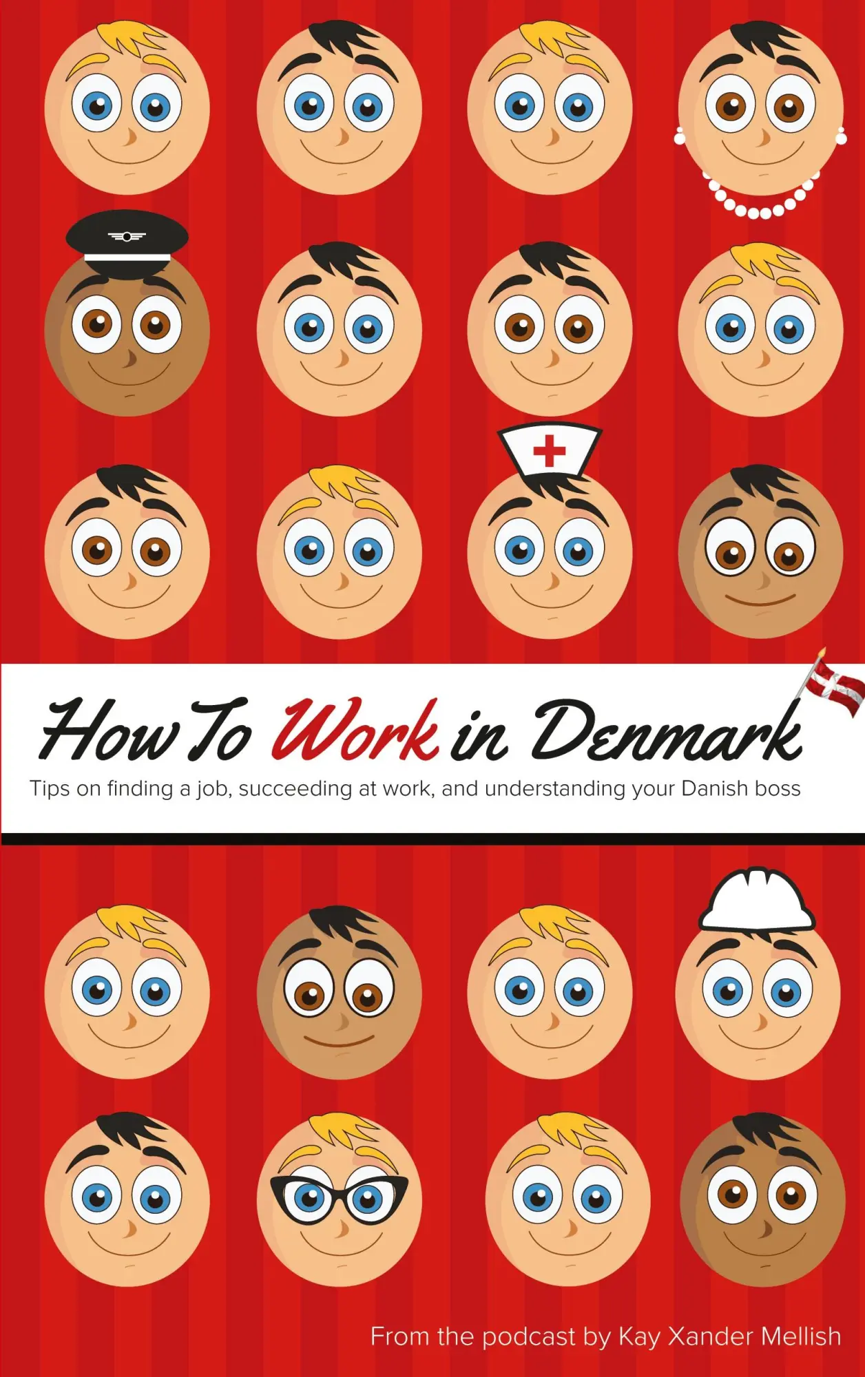 Cover: 9788743000808 | How to Work in Denmark | Kay Xander Mellish | Taschenbuch | 128 S.