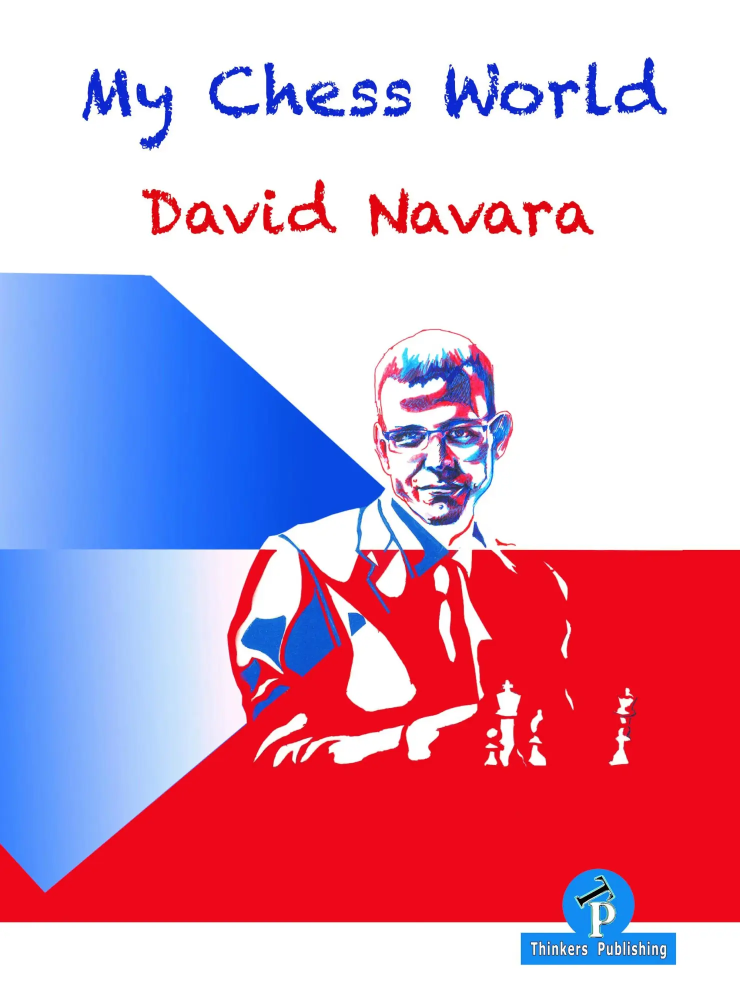 Cover: 9789492510808 | My Chess World | Navara | Taschenbuch | Kartoniert / Broschiert | 2020
