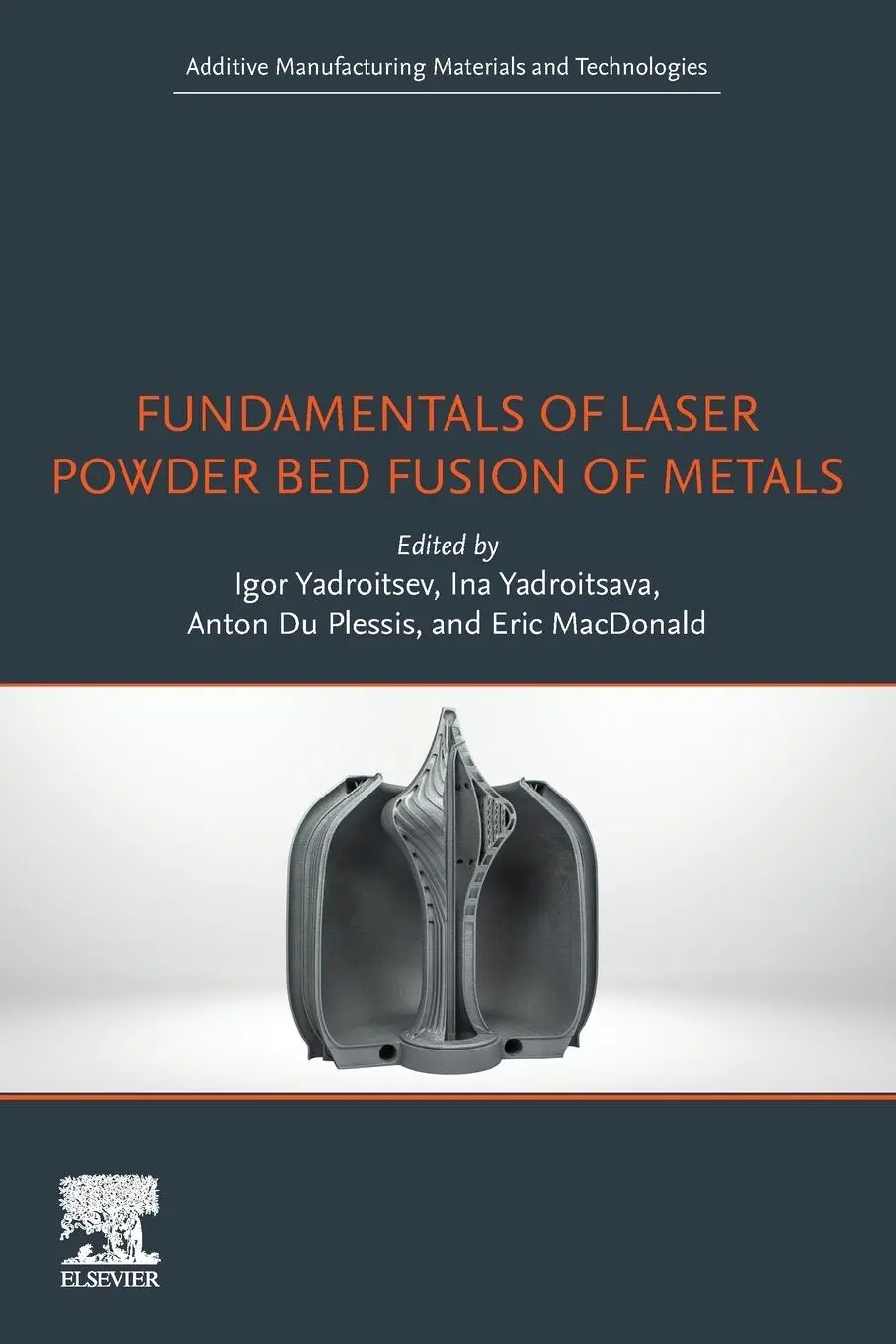 Cover: 9780128240908 | Fundamentals of Laser Powder Bed Fusion of Metals | Plessis (u. a.)