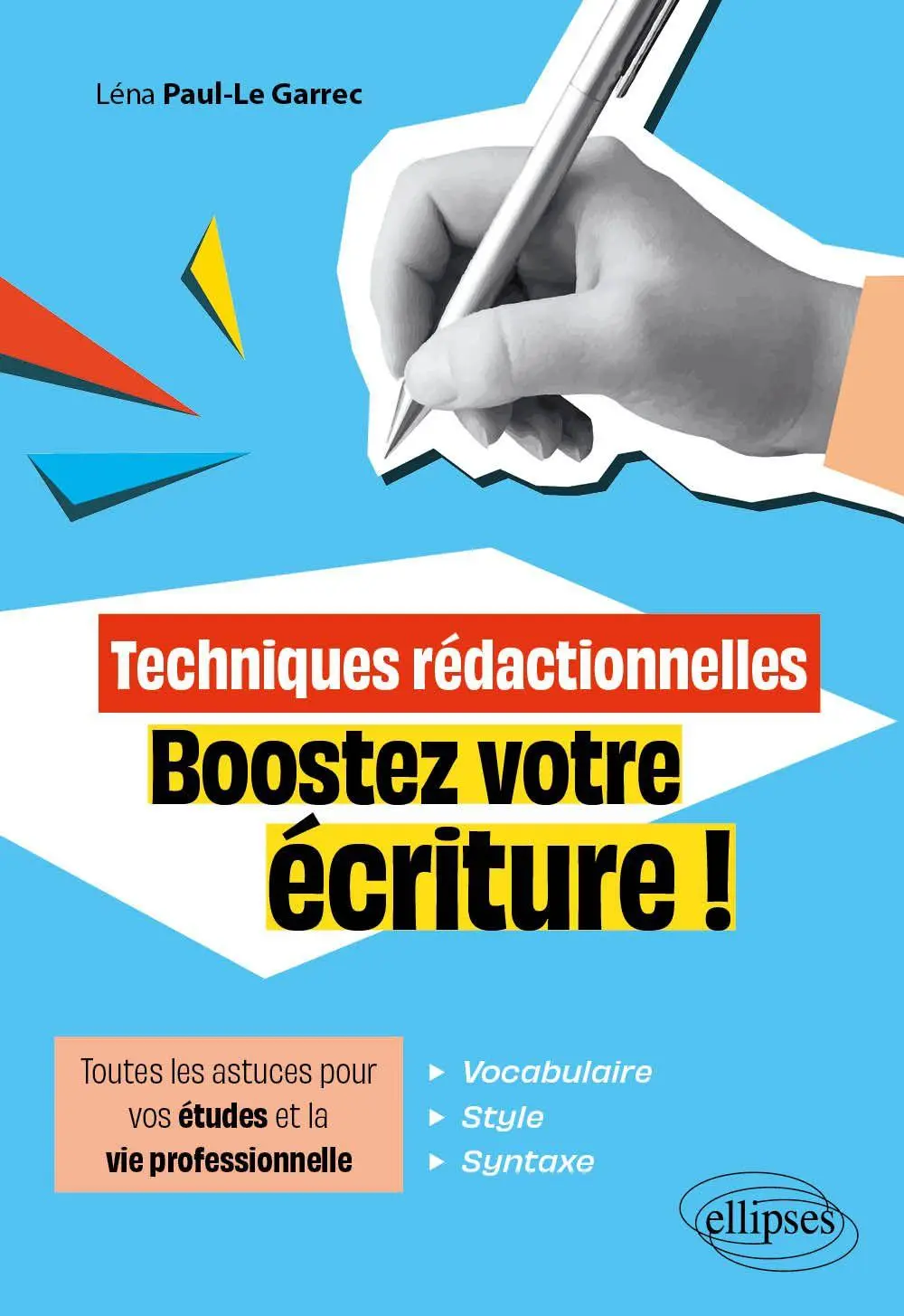 Cover: 9782340110908 | Techniques rédactionnelles. Boostez votre écriture ! | Garrec | Buch