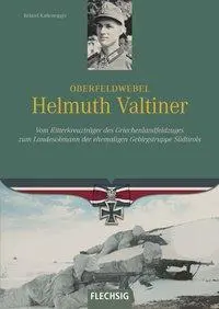 Cover: 9783803500908 | Oberfeldwebel Helmuth Valtiner | Roland Kaltenegger | Buch | 160 S.