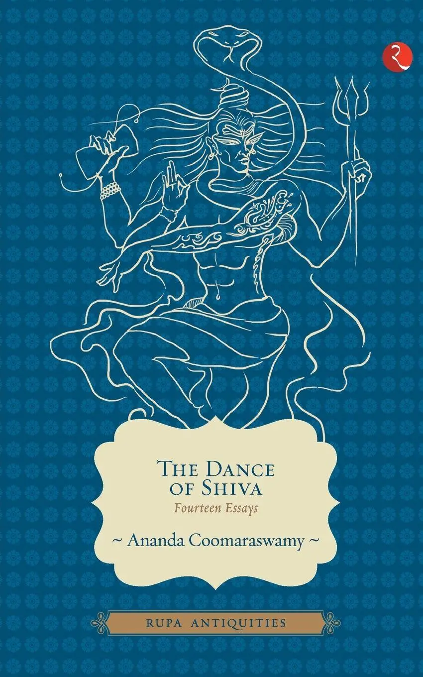 Cover: 9788129120908 | THE DANCE OF SHIVA | FOURTEEN ESSAYS | Ananda Coomaraswamy | Buch