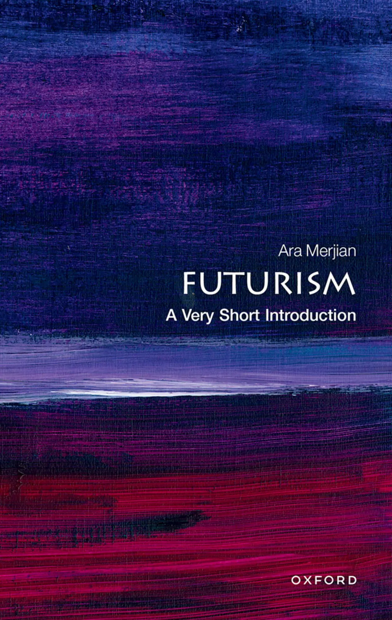 Cover: 9780192871008 | Futurism | A Very Short Introduction | Ara H. Merjian | Taschenbuch