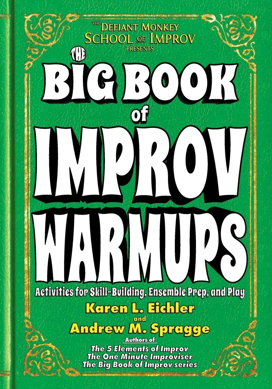 Cover: 9781969261008 | The Big Book of Improv Warmups | Karen L Eichler (u. a.) | Taschenbuch