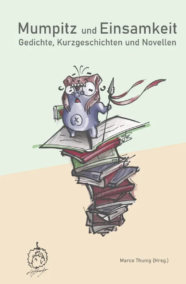 Cover: 9783565111008 | Mumpitz und Einsamkeit | Gedichte, Kurzgeschichten und Novellen.DE