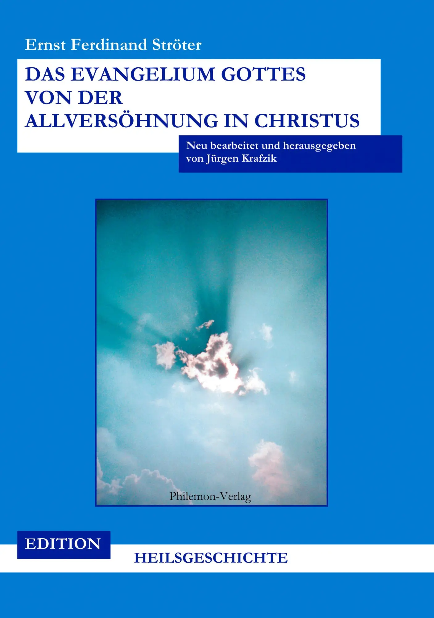 Cover: 9783936461008 | Das Evangelium Gottes von der Allversöhnung in Christus | Ströter